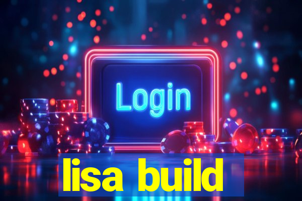 lisa build